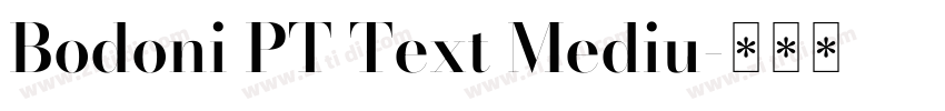 Bodoni PT Text Mediu字体转换